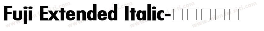 Fuji Extended Italic字体转换
